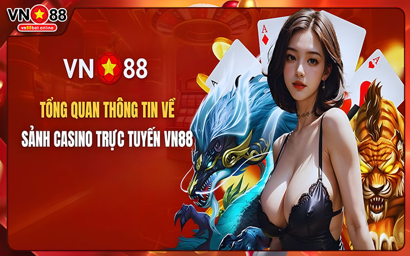 Đôi nét về Casino VN88